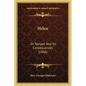 Helen: Or Temper And Its Consequences (1868) - Paperback