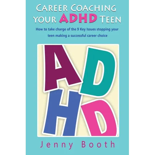 Career Coaching your ADHD Teen - Paperback