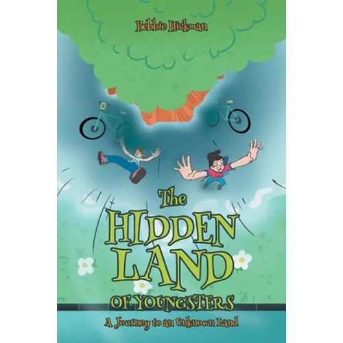 The Hidden Land of Youngsters: A Journey to an Unknown Land - Paperback