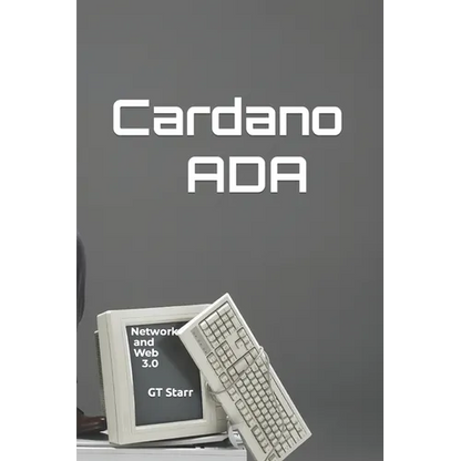 Cardano ADA: Network and Web 3.0 - Paperback
