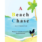 A Beach Chase: An A - Z Alphabet book - Hardcover