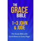 The Grace Bible: 1-3 John & Jude - Hardcover