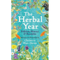 The Herbal Year: Folklore, History and Remedies - Hardcover
