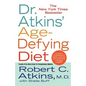 Dr. Atkins' Age-Defying Diet - Paperback