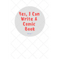 Yes, I Can Write a Comic Book: Book 1 - Paperback