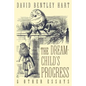 The Dream-Child's Progress and Other Essays - Paperback