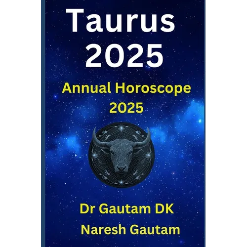 Taurus 2025: Annual Horoscope 2025 - Paperback
