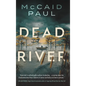Dead River - Hardcover