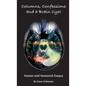 Columns, Confessions and A Brain Cyst: Humor and Humorish Essays By Dave Schlenker - Hardcover