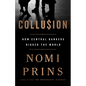 Collusion: How Central Bankers Rigged the World - Paperback