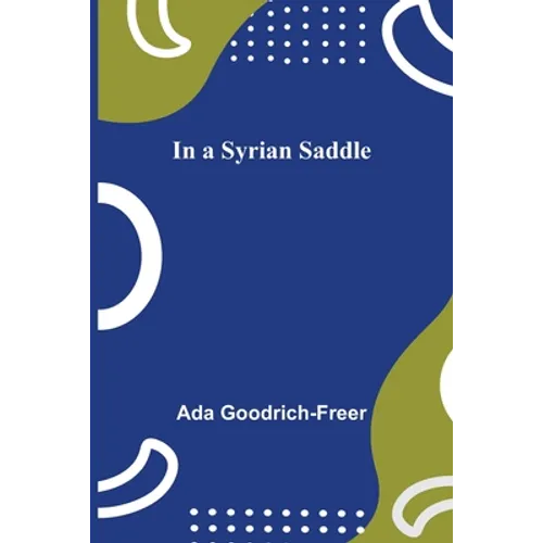 In a Syrian Saddle - Paperback
