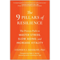 The 9 Pillars of Resilience: The Proven Path to Master Stress, Slow Aging, and Increase Vitality - Hardcover