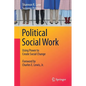 Political Social Work: Using Power to Create Social Change - Paperback
