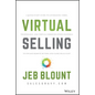 Virtual Selling: A Quick-Start Guide to Leveraging Video, Technology, and Virtual Communication Channels to Engage Remote Buyers and Close Deals Fast - Hardcover