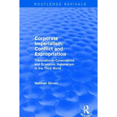 Corporate Imperialism: Conflict and Expropriation - Paperback