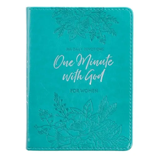 One-Minute with God for Women 365 Daily Devotions for Refreshment and Encouragement Teal Faux Leather Flexcover Gift Book Devotional W/Ribbon Marker - Leather