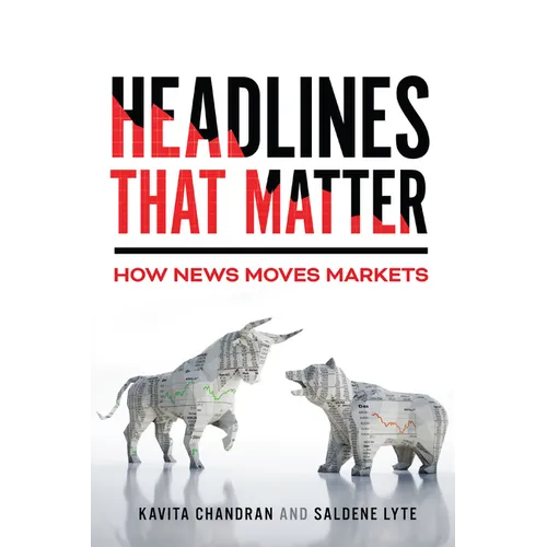 Headlines That Matter: How News Moves Markets - Hardcover