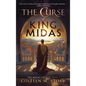 The Curse of King Midas - Hardcover