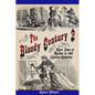 The Bloody Century 2: More Tales of Murder in 19th Century America - Paperback