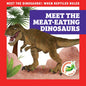 Meet the Meat-Eating Dinosaurs - Library Binding
