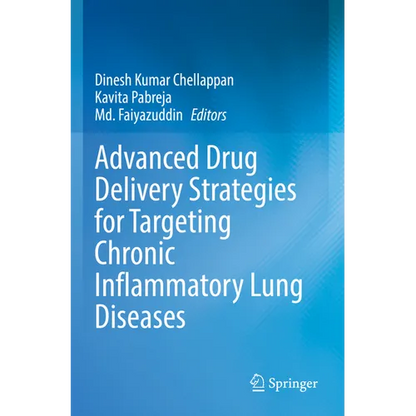 Advanced Drug Delivery Strategies for Targeting Chronic Inflammatory Lung Diseases - Paperback