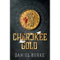 Cherokee Gold - Paperback