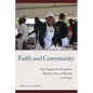 Faith and Community: How Engagement Strengthens Members, Places of Worship, and Society - Paperback