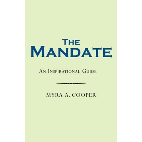 The Mandate: An Inspirational Guide - Paperback