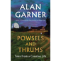 Powsels and Thrums: Tales from a Creative Life - Hardcover