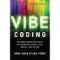 Vibe Coding: Building Production-Grade Software with Genai, Chat, Agents, and Beyond - Paperback