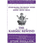 The Karmic Rewind - Invoke Brahma the Creator Within: Rewind - Revive - ReLive - Paperback