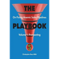 THE PLAYBOOK on Fixing Anemic Sales Pipelines Volume I: Prospecting - Paperback