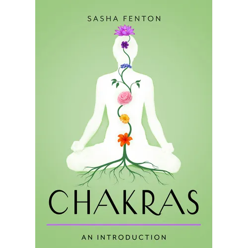 Chakras: Your Plain & Simple Guide to the 7 Energy Centers of the Body - Paperback