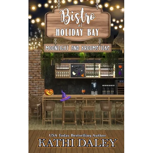 The Bistro at Holiday Bay: Moonlight and Broomsticks - Paperback