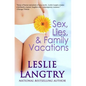 Sex, Lies, & Family Vacations - Paperback