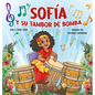 Sofía y su Tambor de Bomba - Hardcover