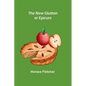 The New Glutton or Epicure - Paperback