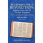 Blueprint for a Revolution: Building Upon All of the New Testament - Volume Two: (What Your Church Should Be Teaching and Building) - Hardcover