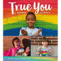True You: A Gender Journey - Hardcover