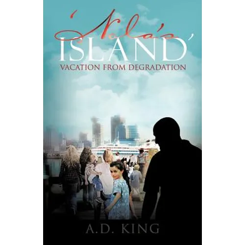 'Nola's Island': Vacation from Degradation - Paperback