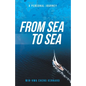 From Sea to Sea: A Personal Journey - Paperback