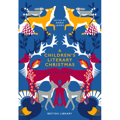 A Children's Literary Christmas: An Anthology - Hardcover