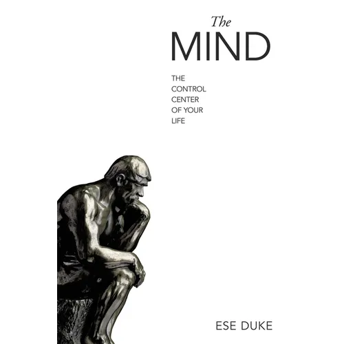 The Mind: The Control Center of Your Life - Paperback