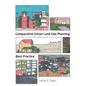 Comparative Urban Land Use Planning - Paperback