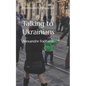 Talking to Ukrainians: An Outsider's Perspective - Paperback