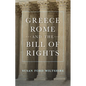Greece, Rome, and the Bill of Rights: Volume 15 - Hardcover