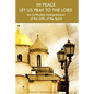 In Peace Let Us Pray to the Lord: An Orthodox Interpretation of the Gifts of the Spirit - Paperback