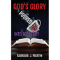 God's Glory Poured Into My Story - Paperback