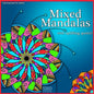 Mixed Mandalas with Uplifting Quotes! - Paperback