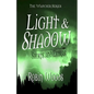 Light & Shadow: The Watcher Series Shorts and Extras - Paperback